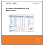 Autodesk Vault Professional 2018 Administration
