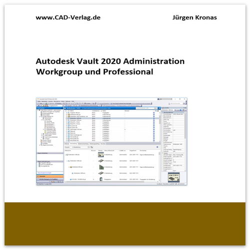 Autodesk Vault 2020 Administration für Workgroup und Professional